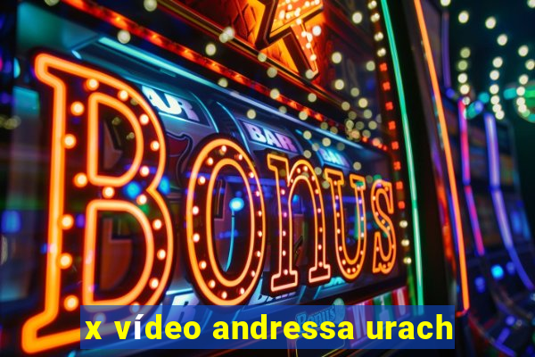 x vídeo andressa urach