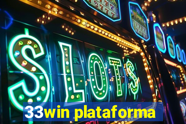 33win plataforma