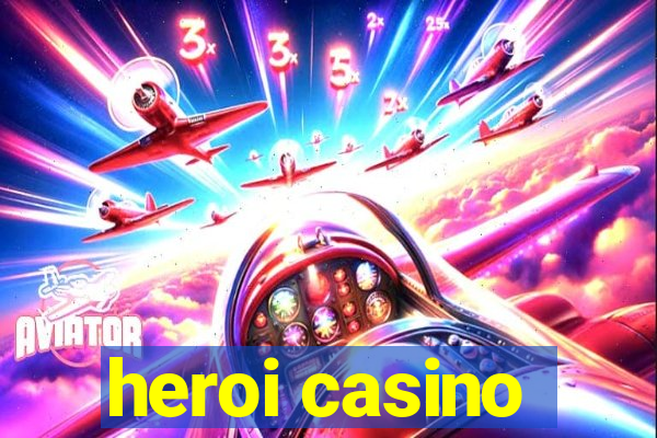 heroi casino