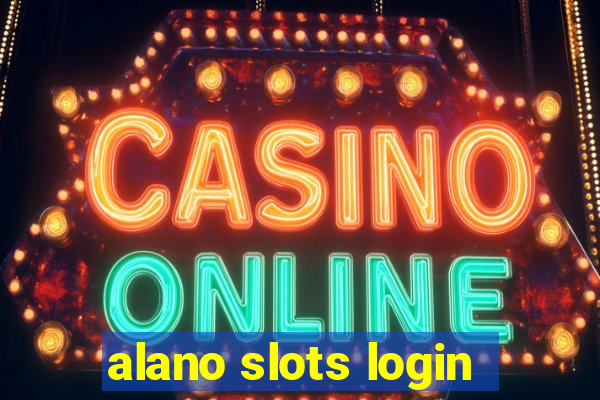 alano slots login