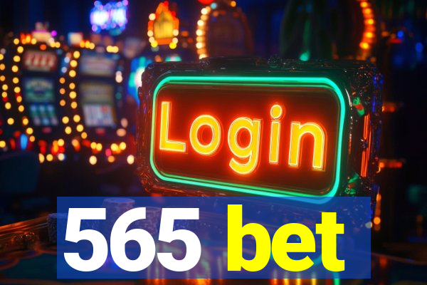 565 bet