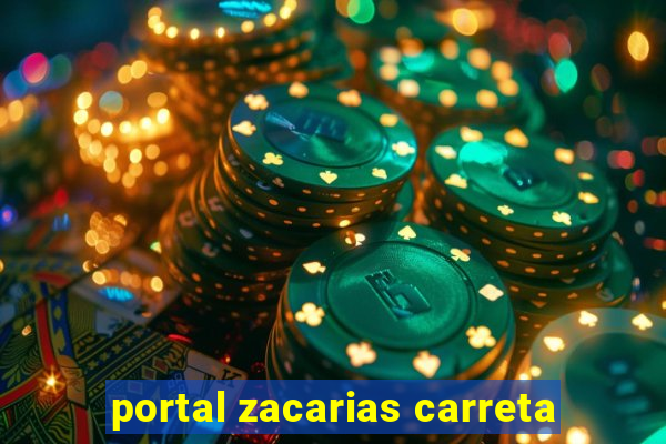 portal zacarias carreta