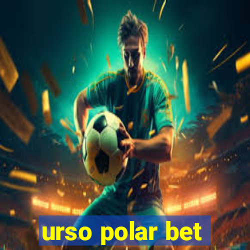 urso polar bet