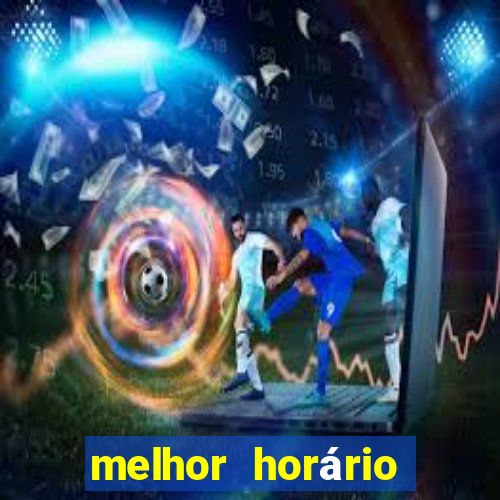 melhor horário para jogar fortune ox à noite