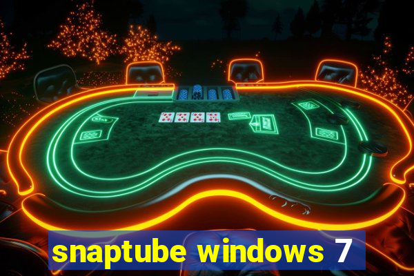 snaptube windows 7