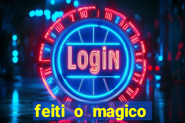 feiti o magico manga ler online