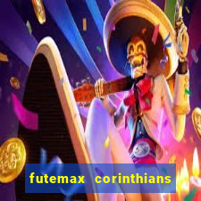 futemax corinthians e flamengo hoje