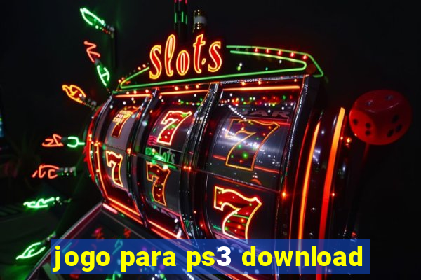 jogo para ps3 download