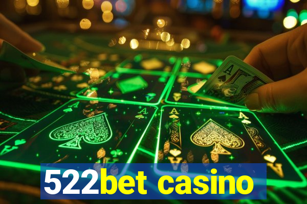 522bet casino