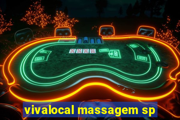 vivalocal massagem sp