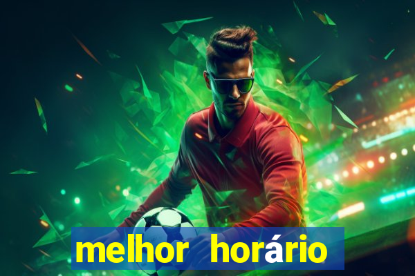 melhor horário para jogar pixbet