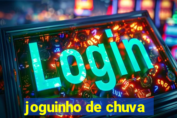 joguinho de chuva