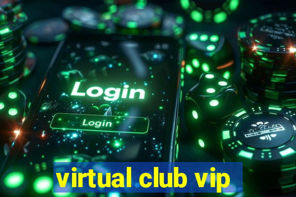 virtual club vip