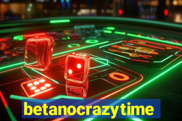 betanocrazytime