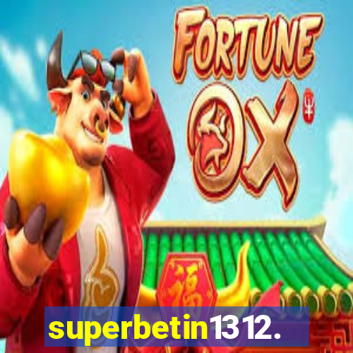 superbetin1312.com