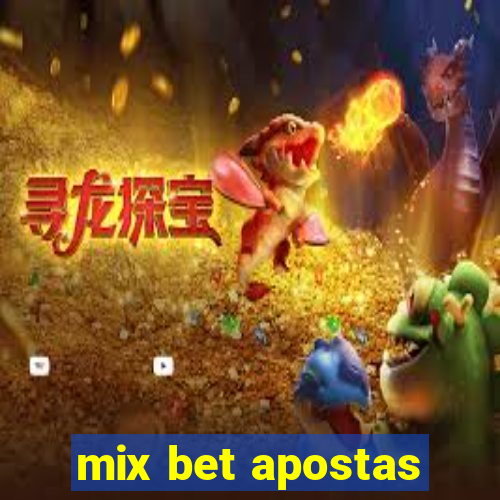 mix bet apostas