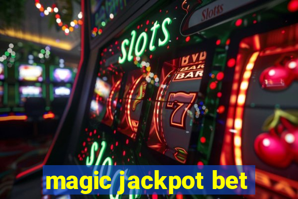 magic jackpot bet