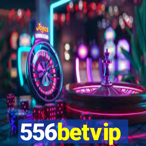 556betvip