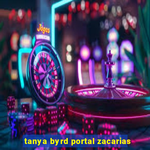 tanya byrd portal zacarias