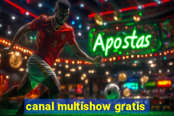 canal multishow gratis