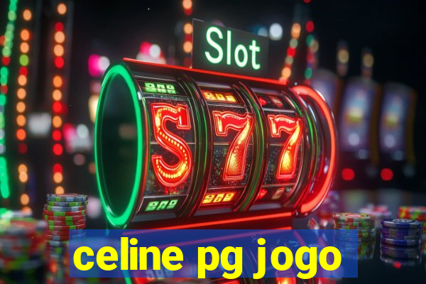 celine pg jogo