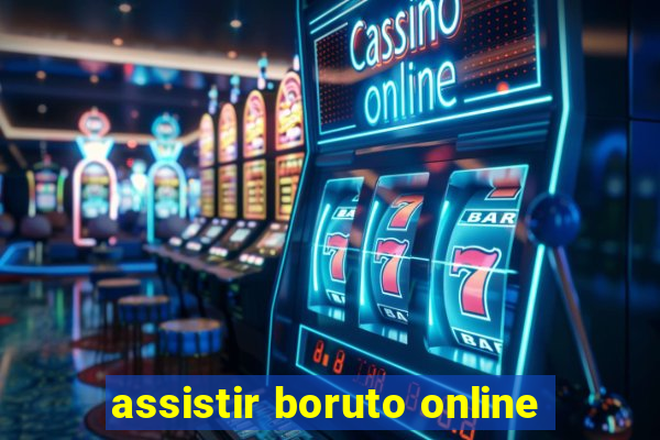 assistir boruto online