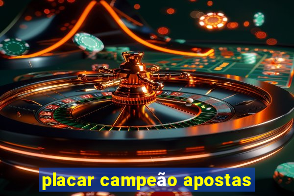 placar campeão apostas