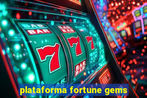 plataforma fortune gems