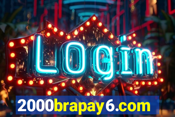 2000brapay6.com