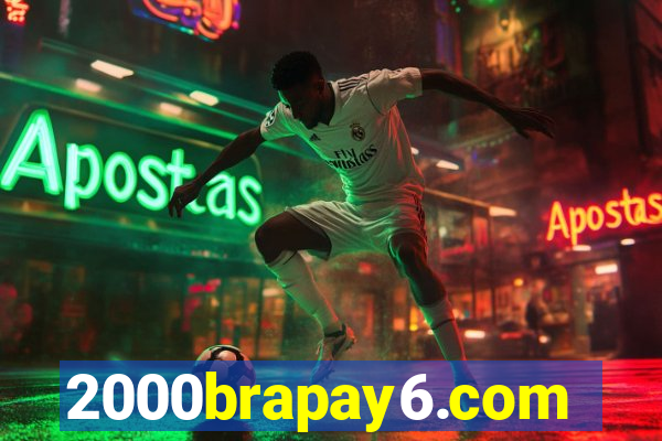 2000brapay6.com