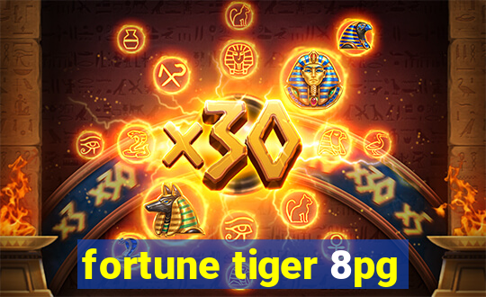 fortune tiger 8pg