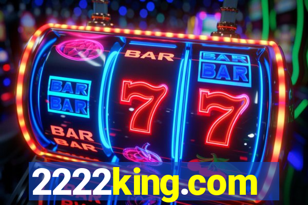 2222king.com