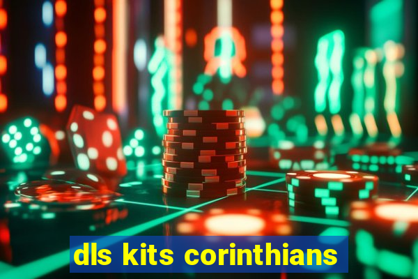 dls kits corinthians