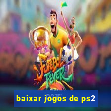 baixar jogos de ps2