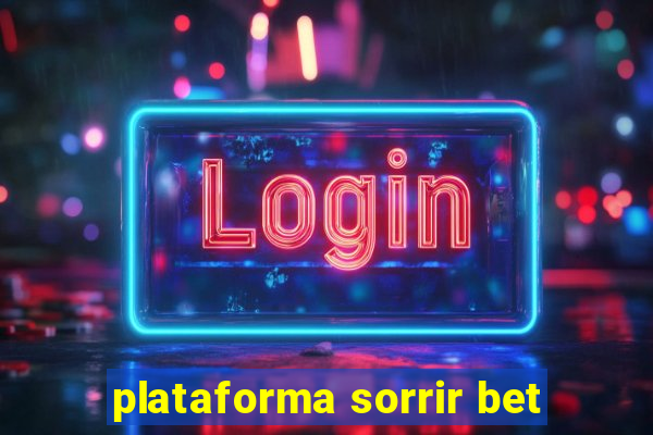 plataforma sorrir bet