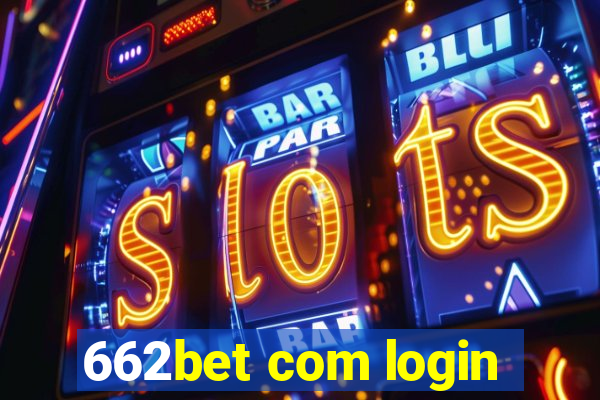 662bet com login