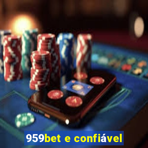 959bet e confiável