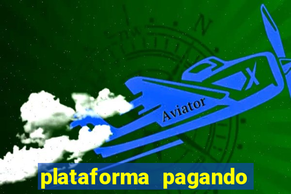 plataforma pagando muito fortune tiger