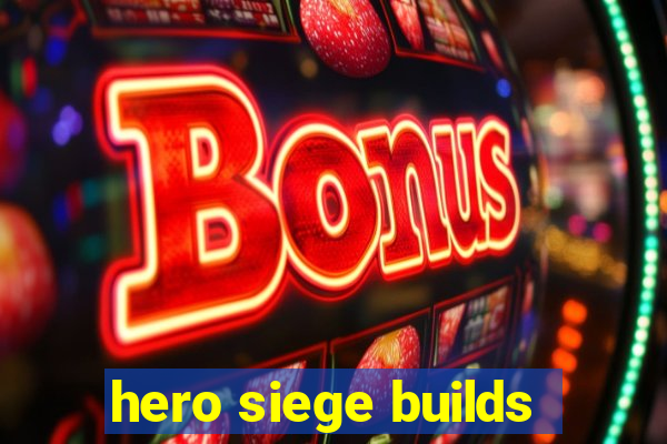 hero siege builds