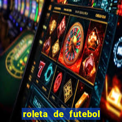 roleta de futebol roleta jogadores de futebol para