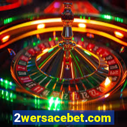 2wersacebet.com