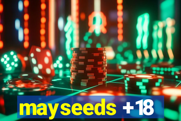 mayseeds +18