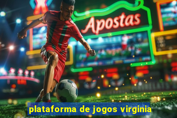 plataforma de jogos virginia