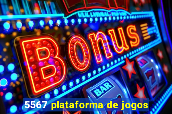 5567 plataforma de jogos