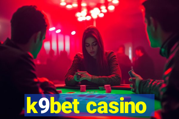 k9bet casino