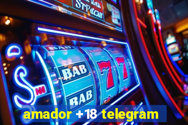 amador +18 telegram