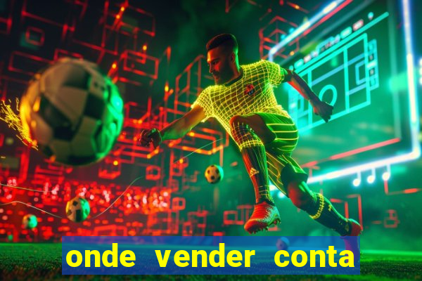 onde vender conta de jogos