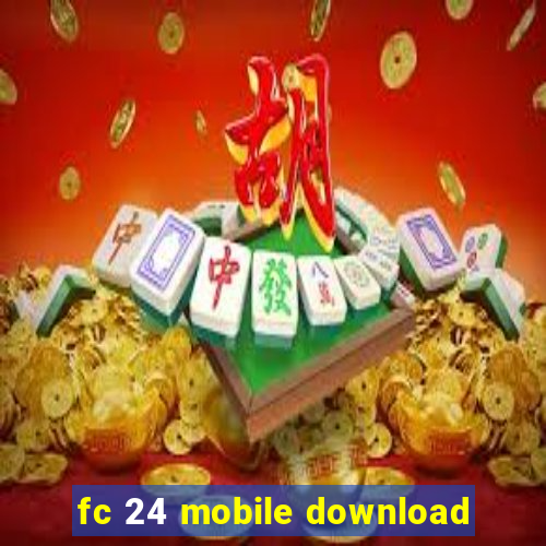 fc 24 mobile download