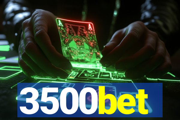 3500bet