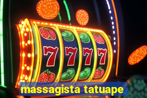 massagista tatuape